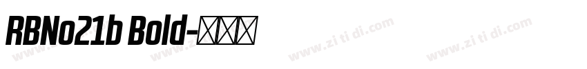 RBNo21b Bold字体转换